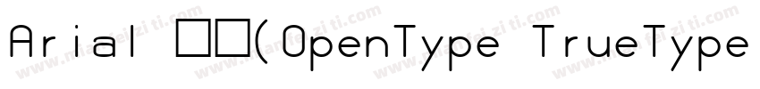 Arial 常规(OpenType TrueType) (Versi字体转换